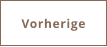 Vorherige