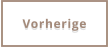 Vorherige